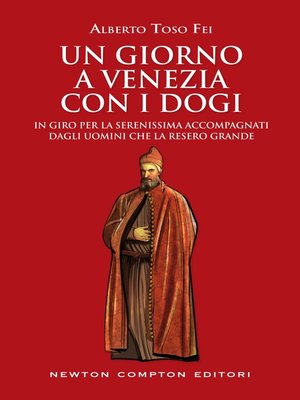 cover image of Un giorno a Venezia con i dogi